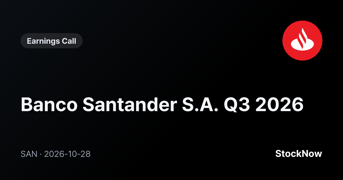 Banco Santander S.A. (SAN) Q3 2026 Earnings Call Summary | StockNow